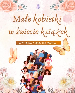 plakat informujący o wystawie książek z okazji 8 marca